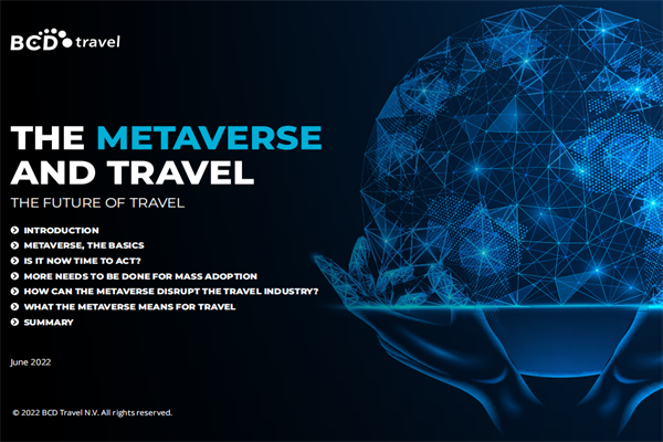 BCD Travel：2022年未来旅游业展望报告-元宇宙与旅游的碰撞.pdf(附下载)