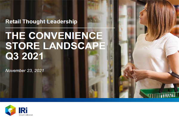 IRi：2021年第三季度便利店销售渠道市场格局分析报告.pdf(附下载)