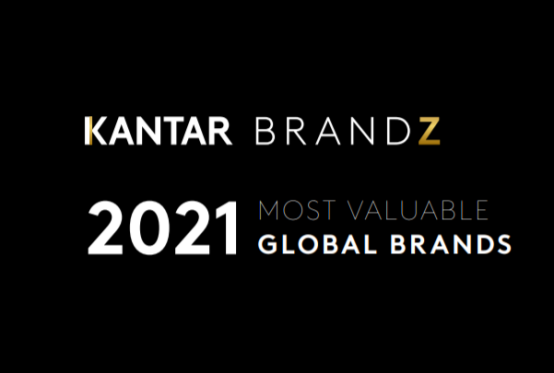 ​凯度2021年BrandZ全球最具价值品牌100强榜单：中国18个品牌上榜