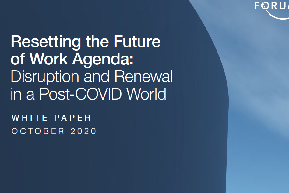2020重新设定未来工作议程：后疫情时代的颠覆与更新 - 世界经济论坛（英文版）（附下载）