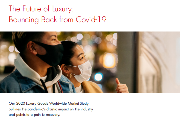 贝恩发布2021年奢侈品未来发展趋势报告：奢侈品市场在2020年下降了20%至22%，估计为1万亿欧元