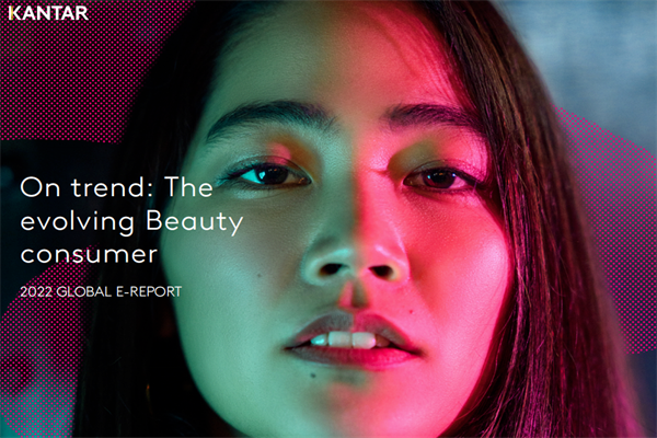 ​凯度(Kantar)：2022年全球美容趋势报告.pdf(附下载)