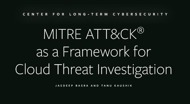 McAfee：MITRE ATT&CK®作为云威胁调查框架报告