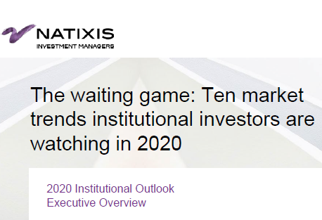 2020Natixis全球机构投资者调查：机构投资者关注的十大市场趋势 -NATIXIS（英文版）（附下载）