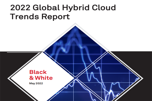 思科(Cisco)：2022年全球混合云趋势报告.pdf(附下载)