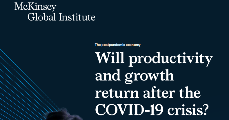 麦肯锡发布疫情后经济复苏情况分析：60%的生产力潜力将效率置于产出增长之上