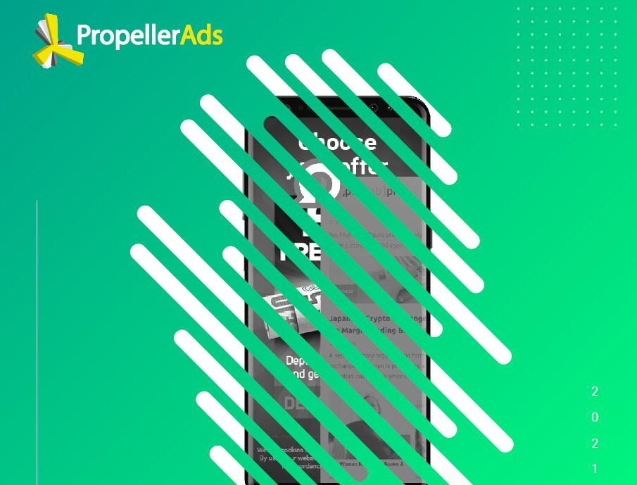 PropollerAds：背弹式广告流量报告：2021年基准和市场趋势