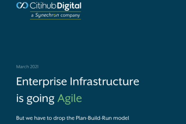 Citihub Digital：2021年企业基础设施敏捷性发展报告