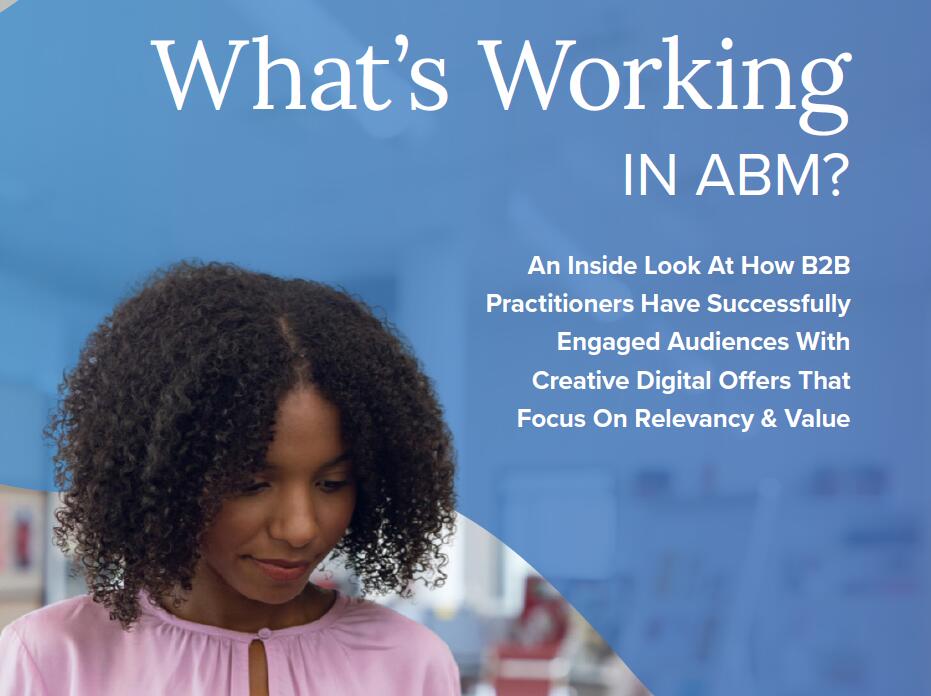 2020年账户营销(ABM)策略调查报告：61%的买家希望通过主题导向的聚会进行数字化交流