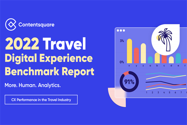 Contentsquare：2022年旅游数字体验基准报告.pdf(附下载)