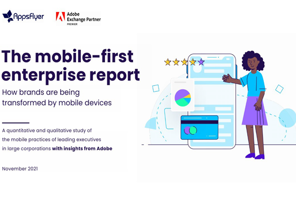 AppsFlyer：2021年移动优先企业报告.pdf(附下载)