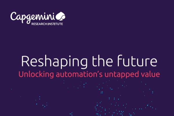 凯捷2021年自动化未来发展报告：仅16%的组织大规模部署多个用例