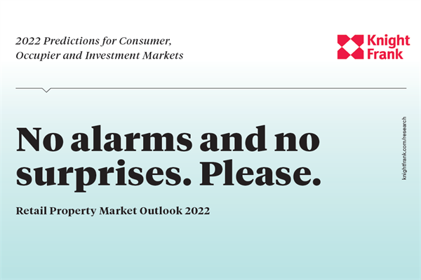 莱坊国际(Knight Frank)：2022年零售地产市场展望报告(pdf版)