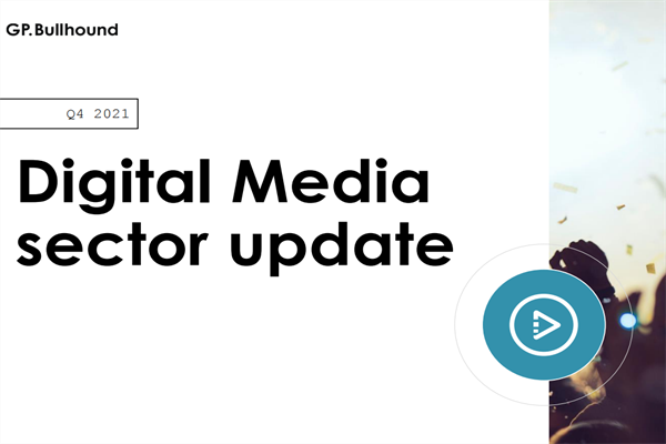 GP Bullhound：2021年第四季度网络媒体报告.pdf(附下载)