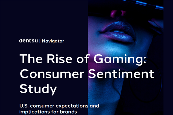 电通(Dentsu)：游戏的崛起-消费者情绪研究.pdf(附下载)