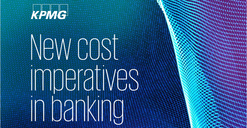 毕马威：2021年银行业为什么要降低成本？成功降低成本的因素有哪些？