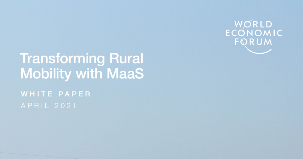 世界经济论坛：2021年世界移动即服务业务(MaaS)发展状况报告