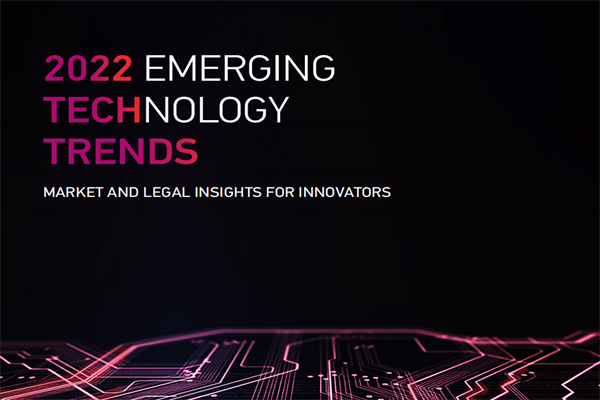Perkins Coie：2022年新兴科技趋势报告.pdf(附下载)