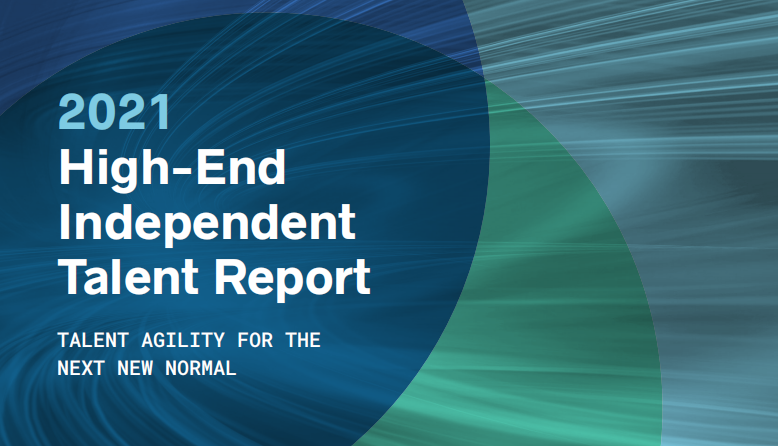 2021年商业高端独立人才经济发展趋势报告：77%的雇主表示人才战略更加注重员工敏捷性
