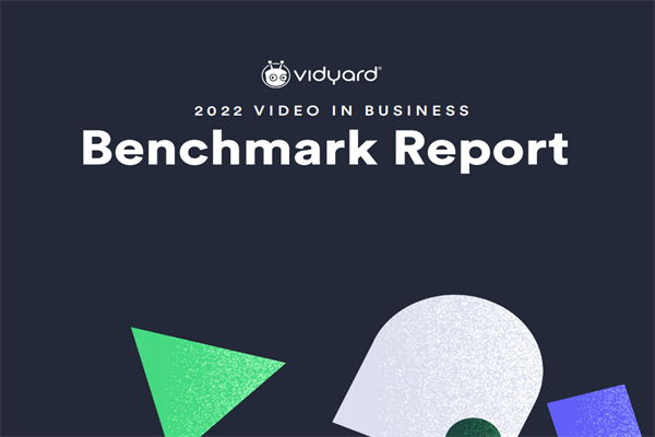 Vidyard：2022年商业视频基准报告.pdf(附下载)