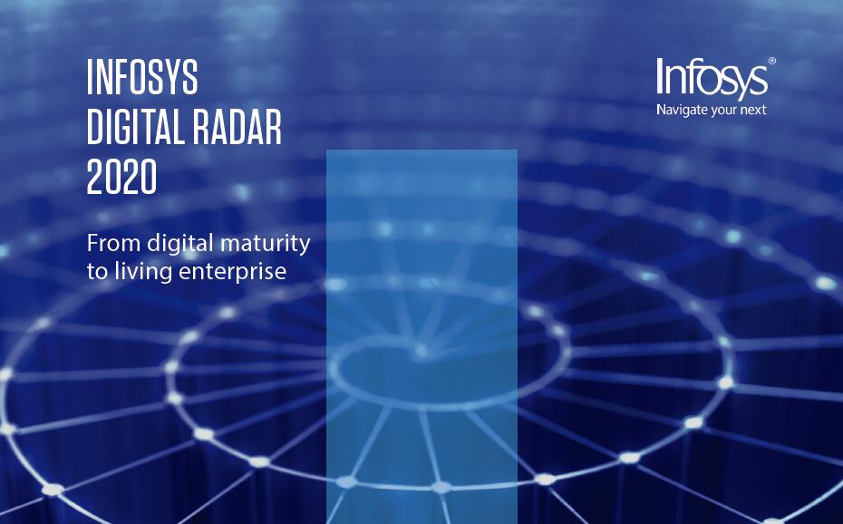 印孚瑟斯（Infosys）：2020年数字雷达报告：突破数字天花板