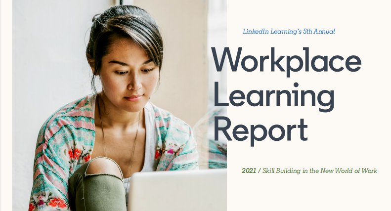 领英2021年职场学习报告：企业学习者数量翻一番，学习时间增加58%