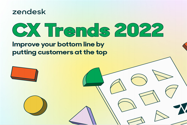 Zendesk：2022年客户体验趋势报告.pdf(附下载)