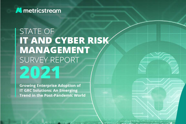Metricstream：2021年信息技术和网络风险管理状况调查报告(pdf版)
