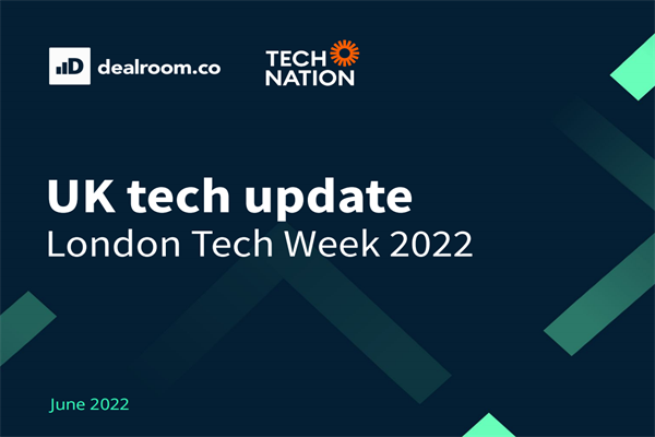 Dealroom & Tech Nation：英国科技更新报告-2022年伦敦科技周.pdf(附下载)