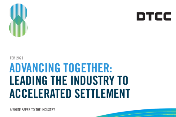 美国存托凭证与结算公司(DTCC)：2021年加速金融业结算报告