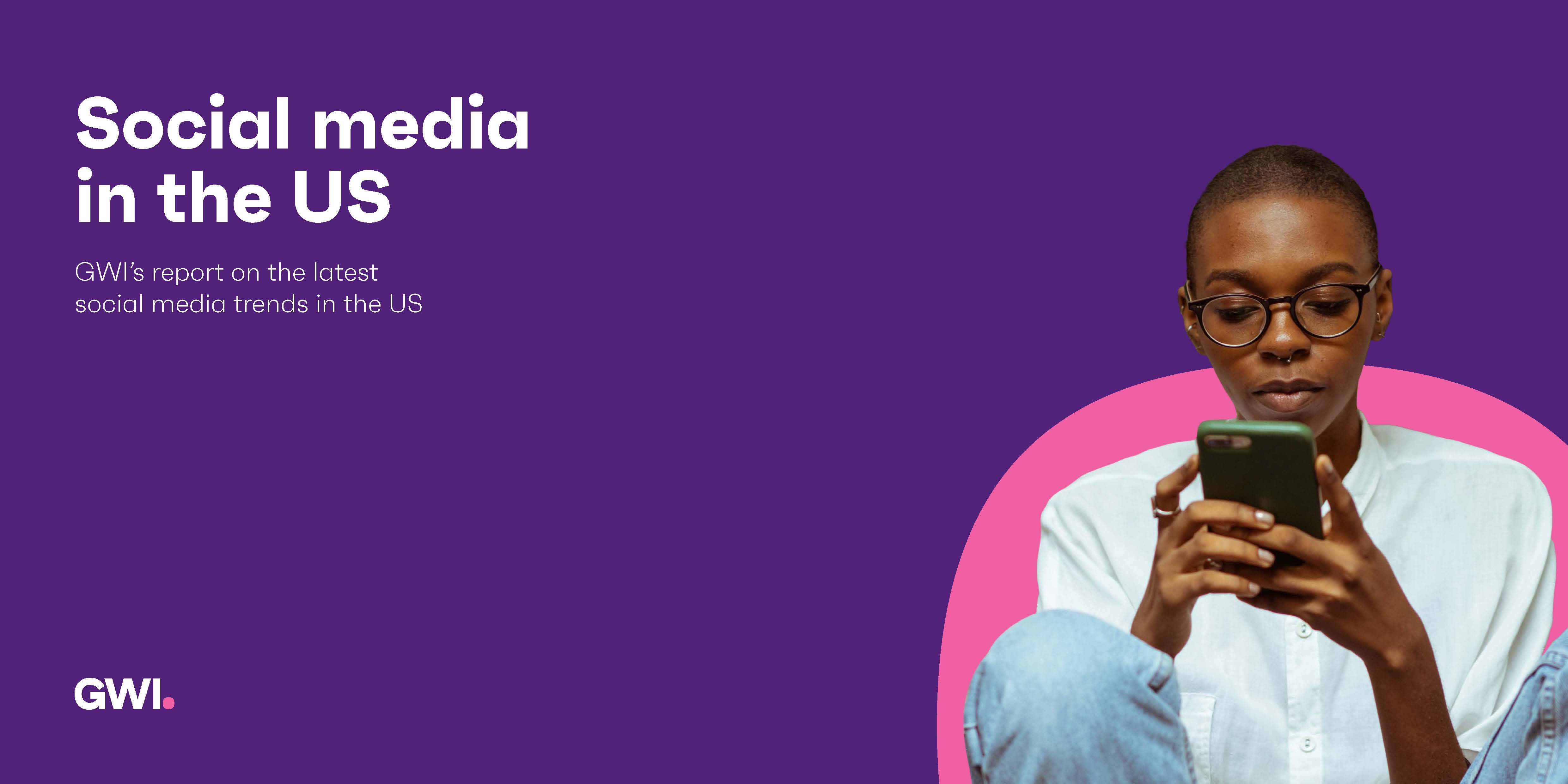 美国社交媒体趋势